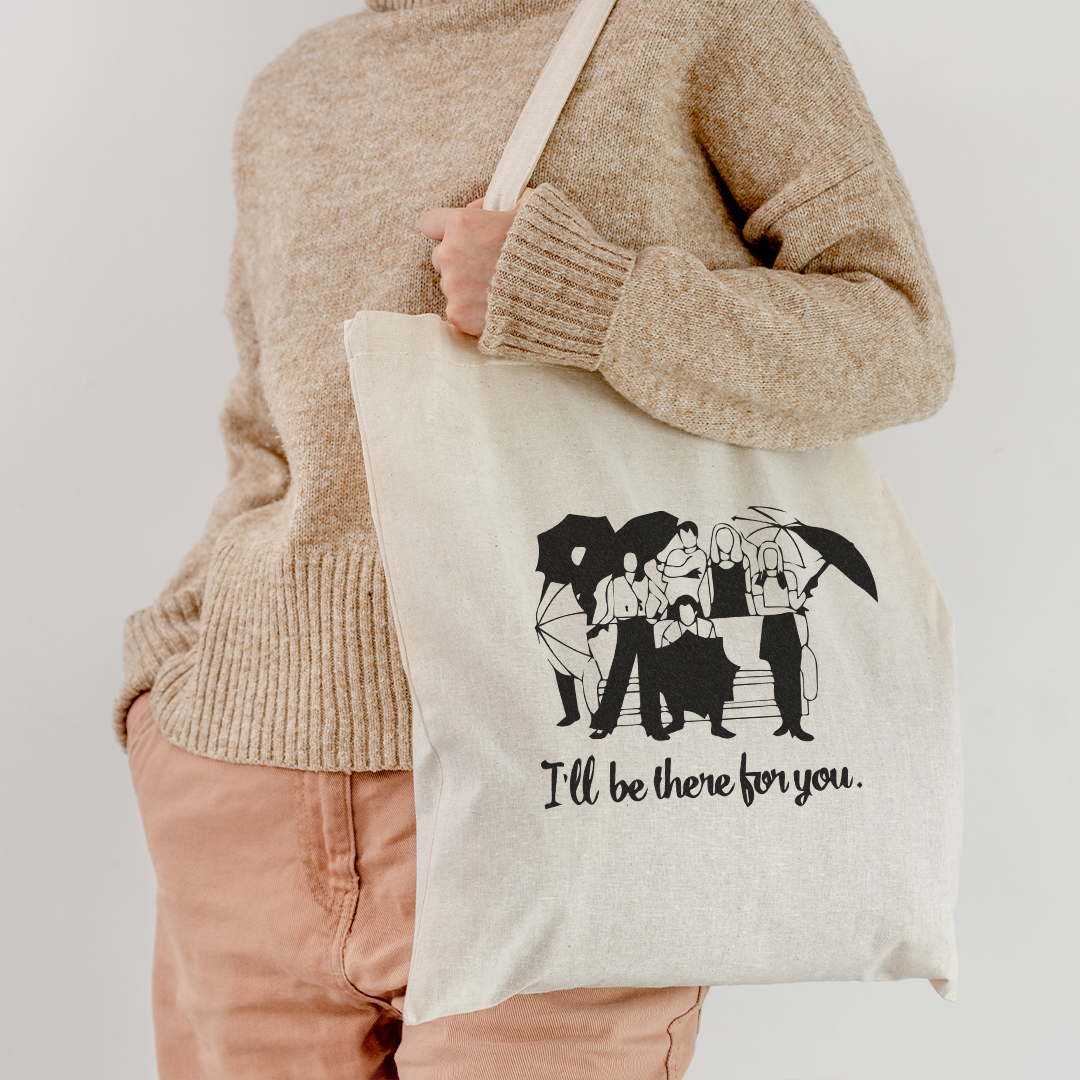 Friends - Tote Bag (I'll be there for you)