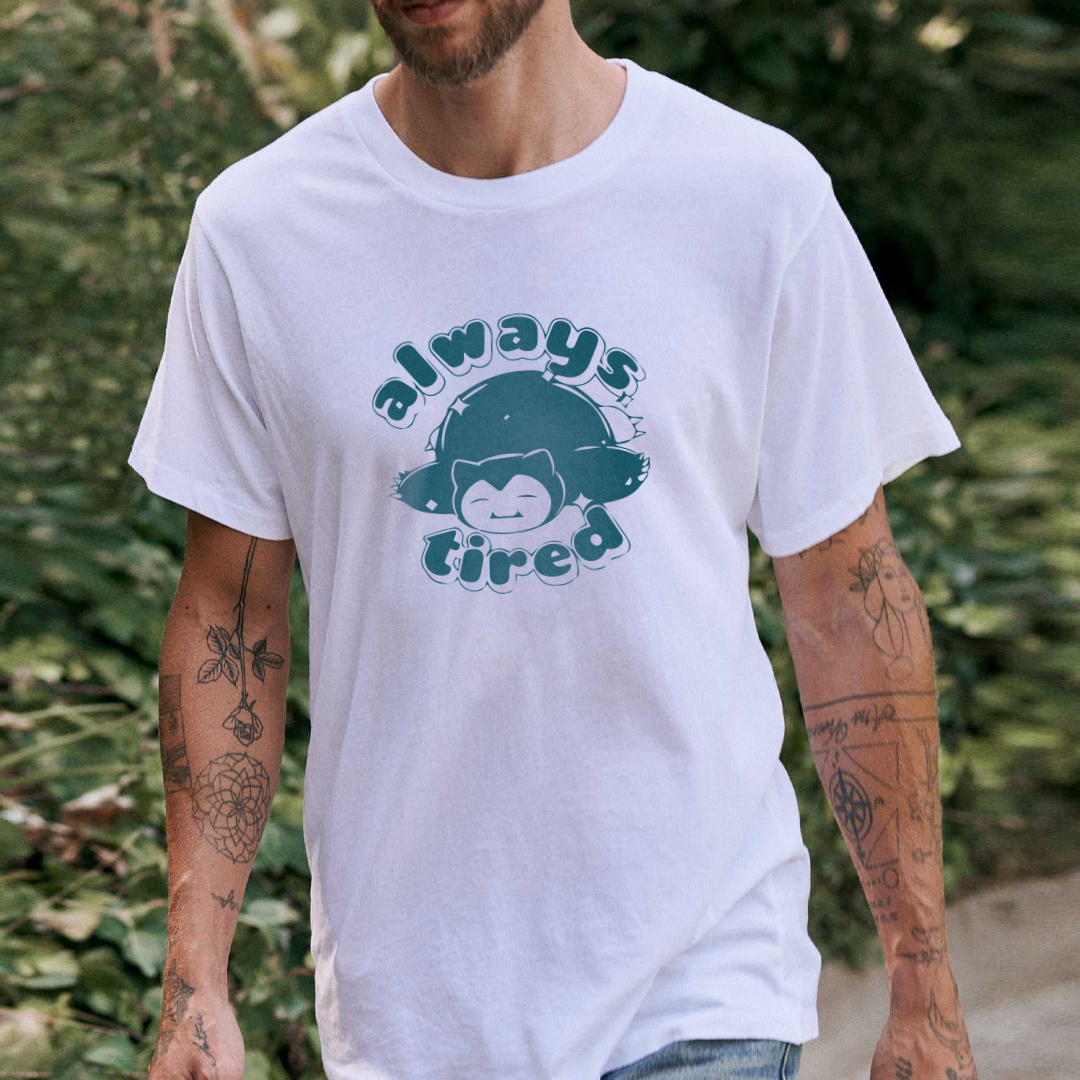 T-shirt - Always Tired