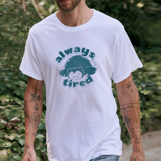 T-shirt - Always Tired