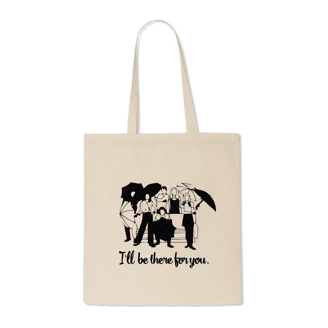 Friends - Tote Bag (I'll be there for you)