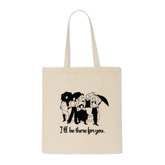Friends - Tote Bag (I'll be there for you)